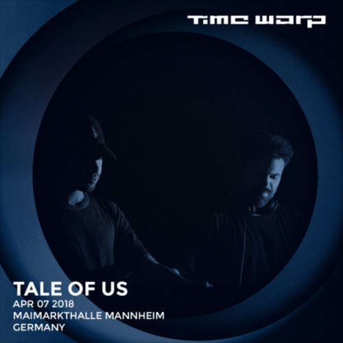 Tale Of Us - Time Warp Mannheim 2018